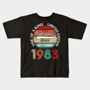 Happy Birthday 37 Years Old To Me Awesome Since September 1983 One Of A Kind Limited Edition Kids T-Shirt